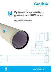 Documentation technique Systèmes de canalisations gravitaires Hobas